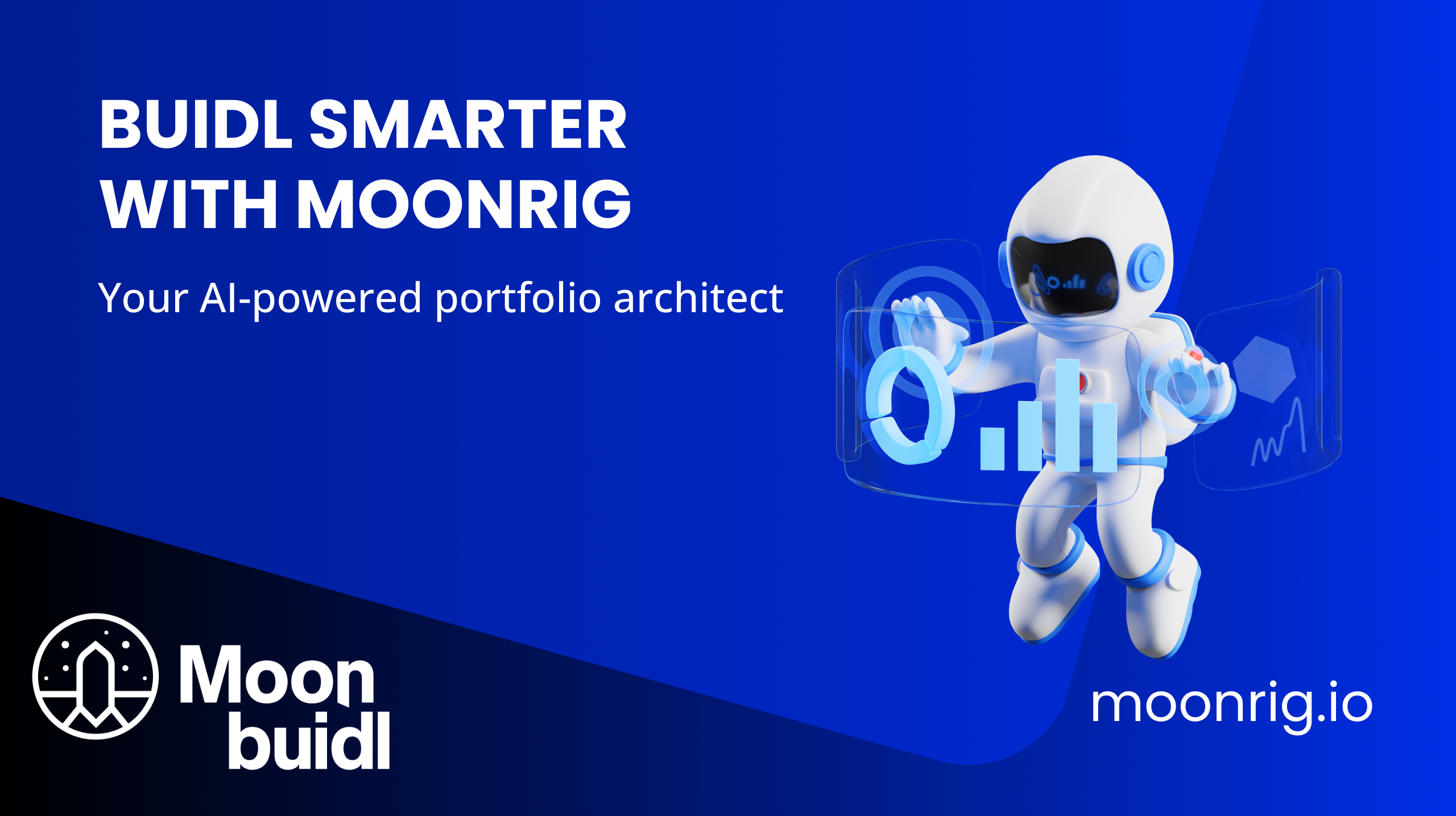 BUIDL Smarter: Introducing Moonrig BUIDL — Your AI-Powered Portfolio Architect