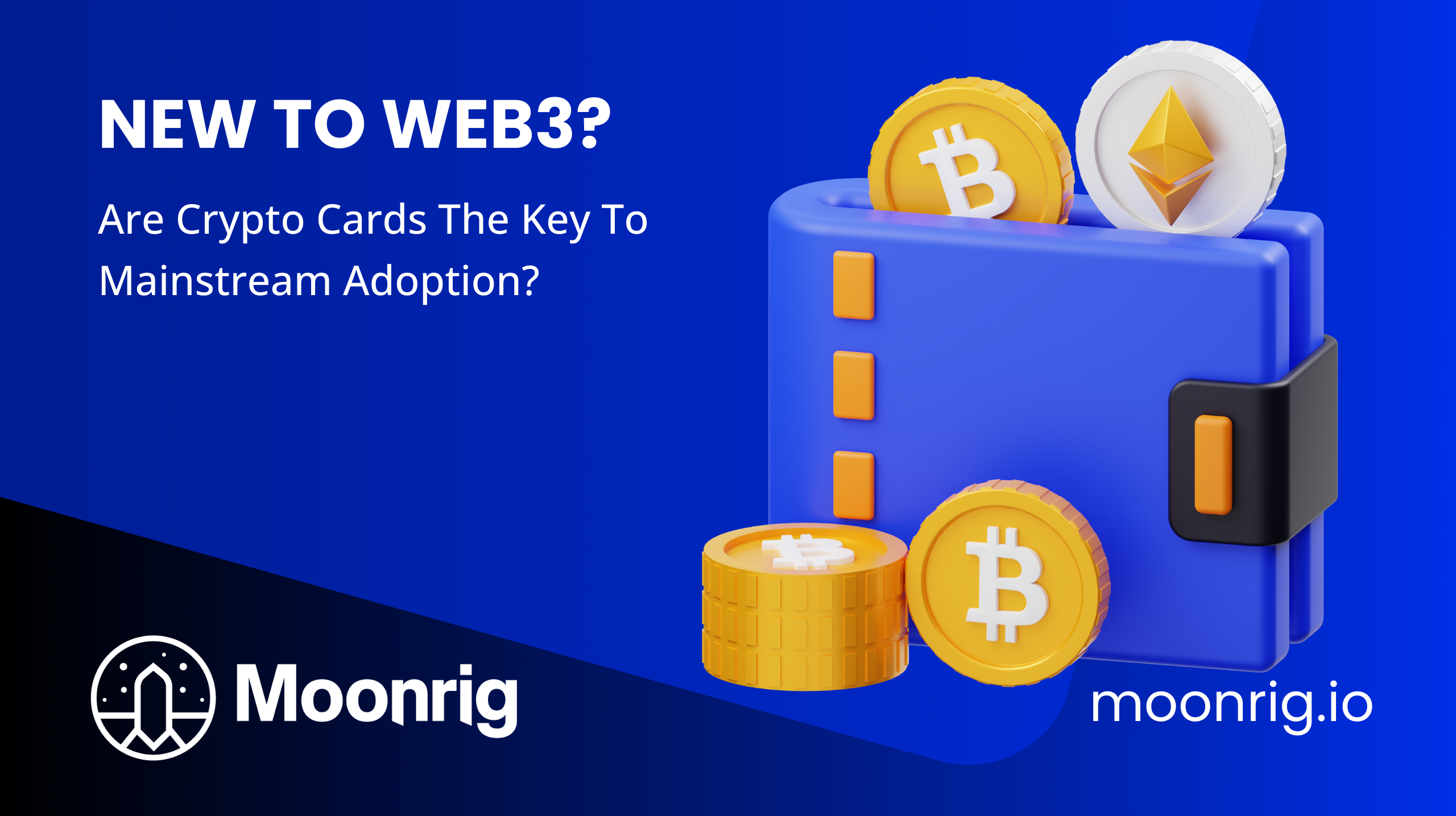 Are Crypto Cards The Key To Mainstream Adoption?